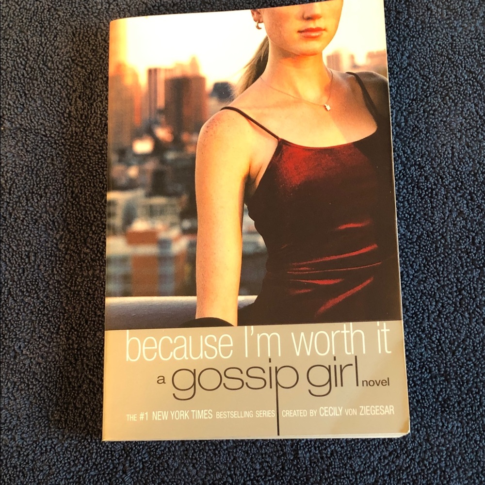 Because I'm Worth It - A Gossip Girl Novel (Burgundy Cover) used